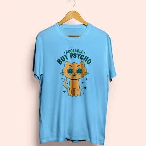 Adorable But Psycho Half Sleeve T-Shirt