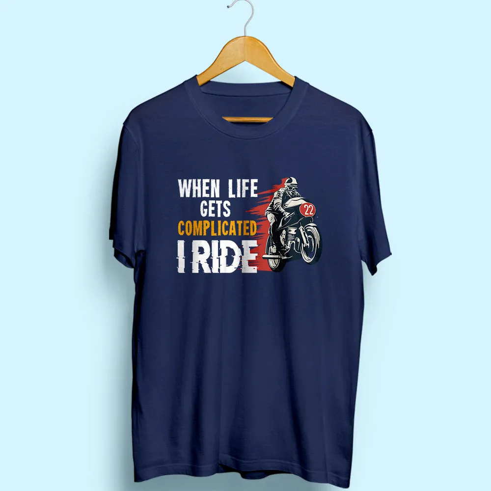 I Ride Half Sleeve T-Shirt