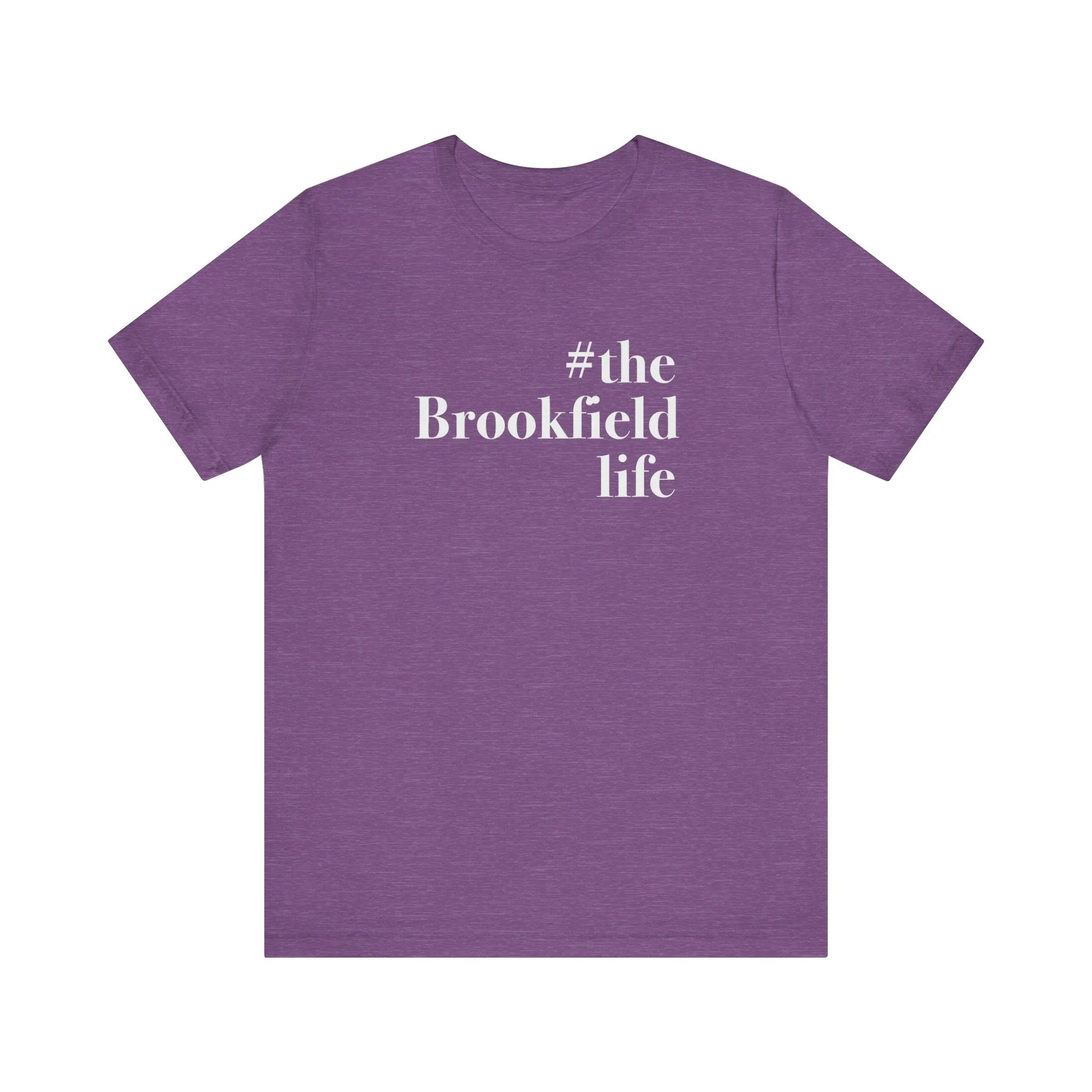 #thebrookfieldlife Unisex Jersey Short Sleeve Tee