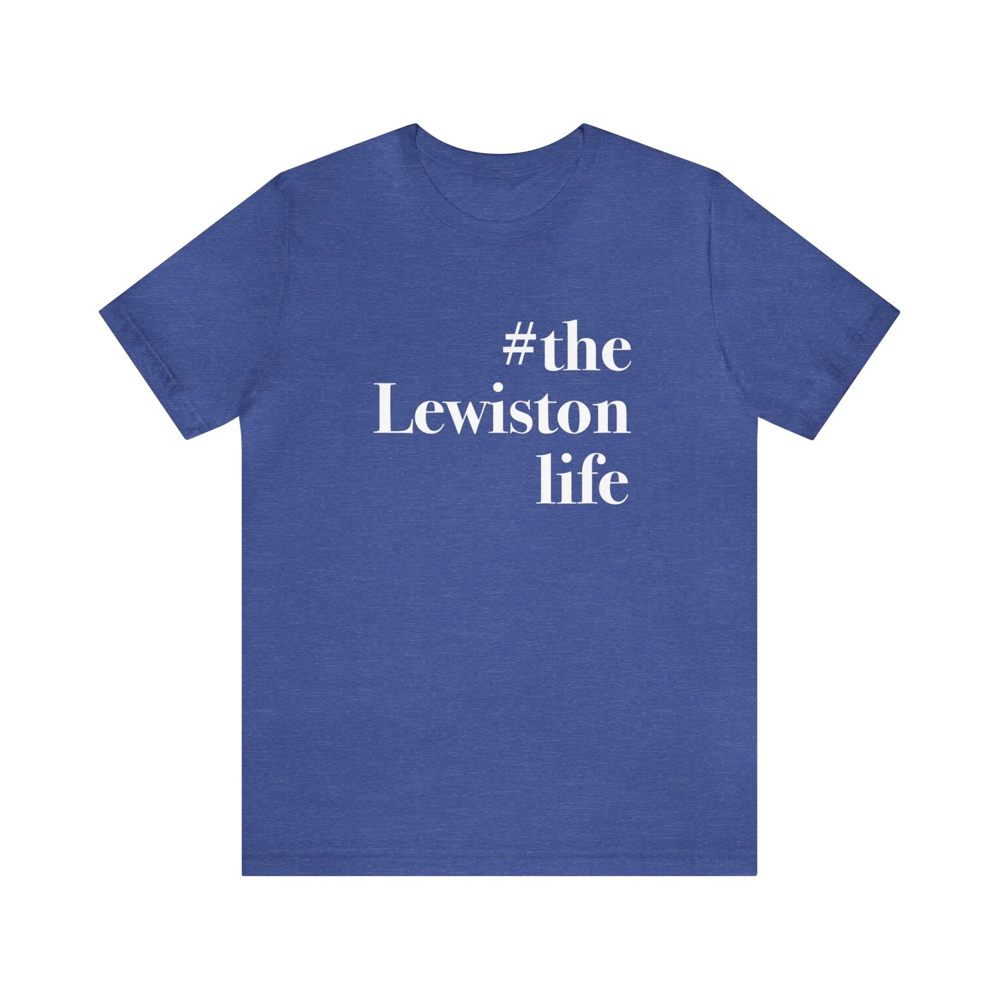 #thelewistonlife Unisex Jersey Short Sleeve Tee